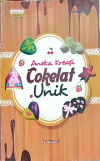 Image of Aneka kreasi coklat unik